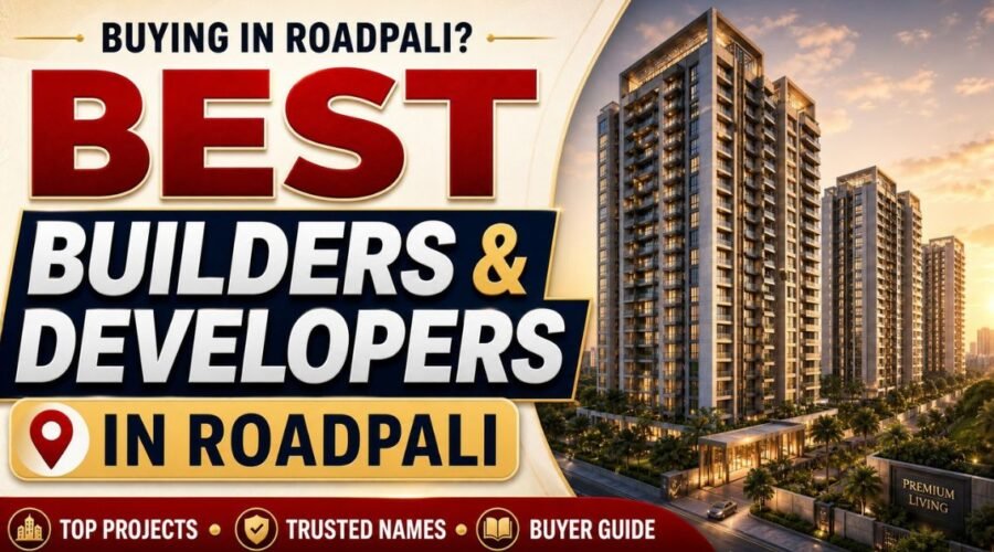 Builders and Developers in Roadpali, Navi Mumbai: 2026 Buyer Guide
