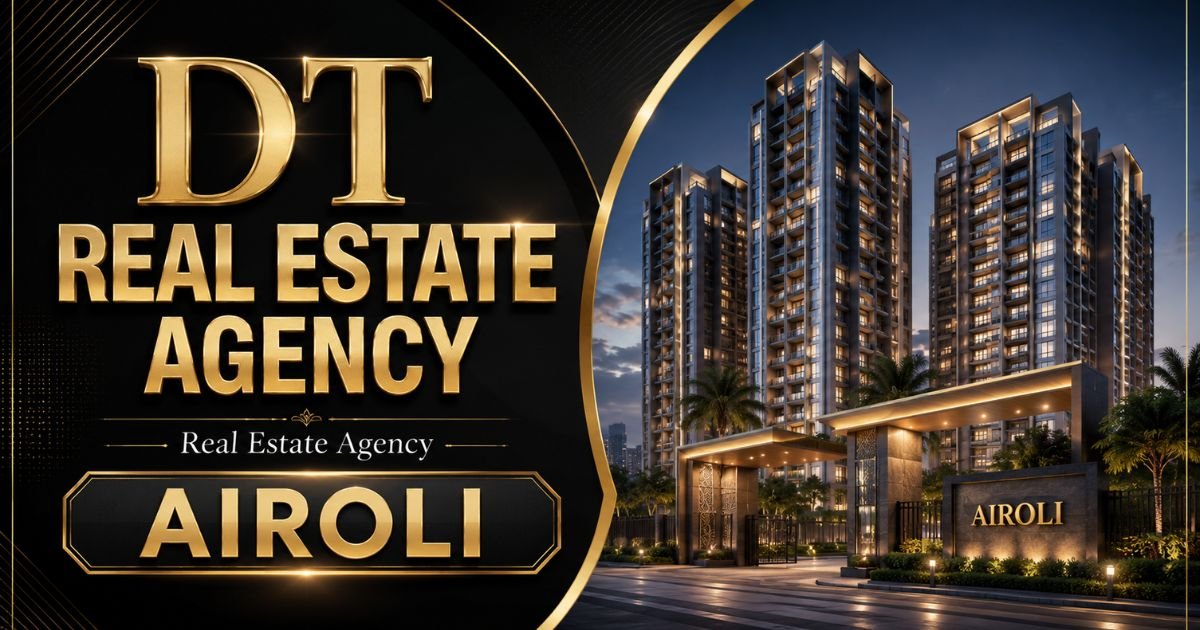 DT Real Estate Agency Airoli
