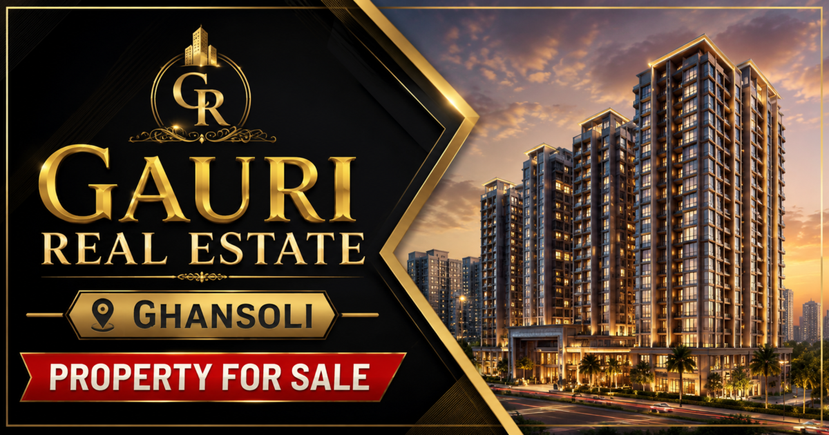 Gauri Real Estate Ghansoli