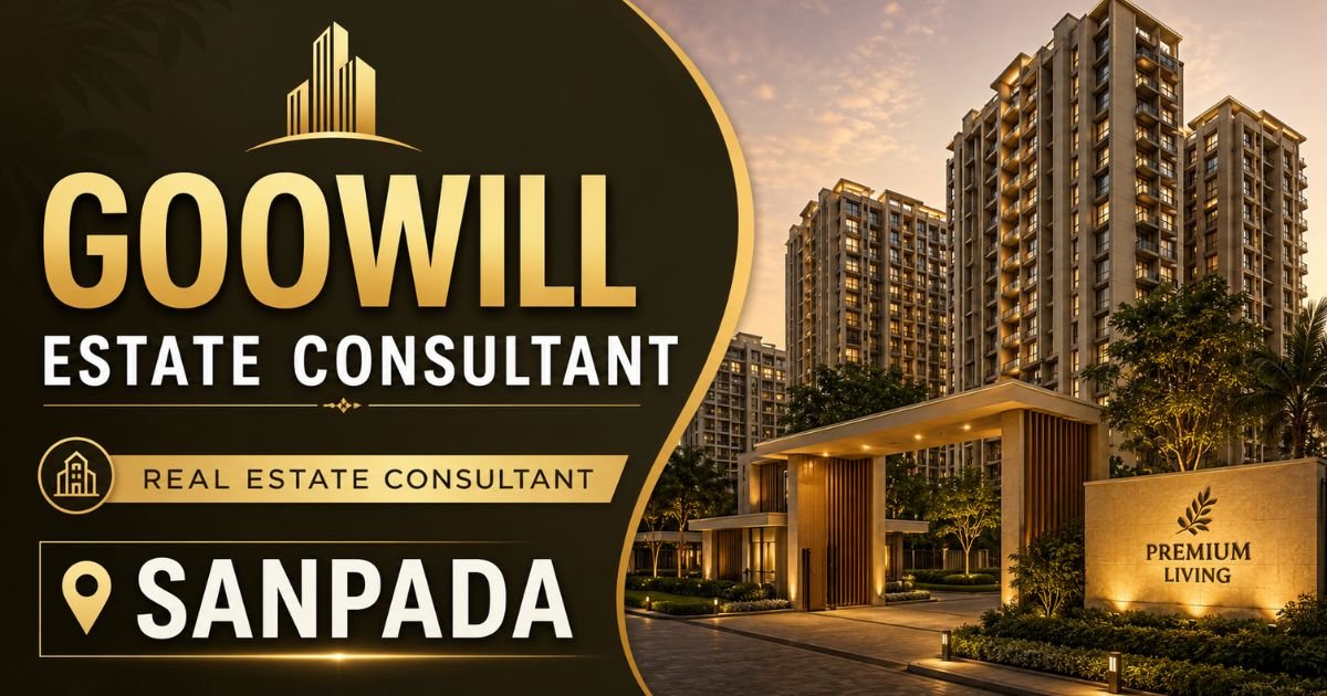 Goowill Estate Consultant Sanpada