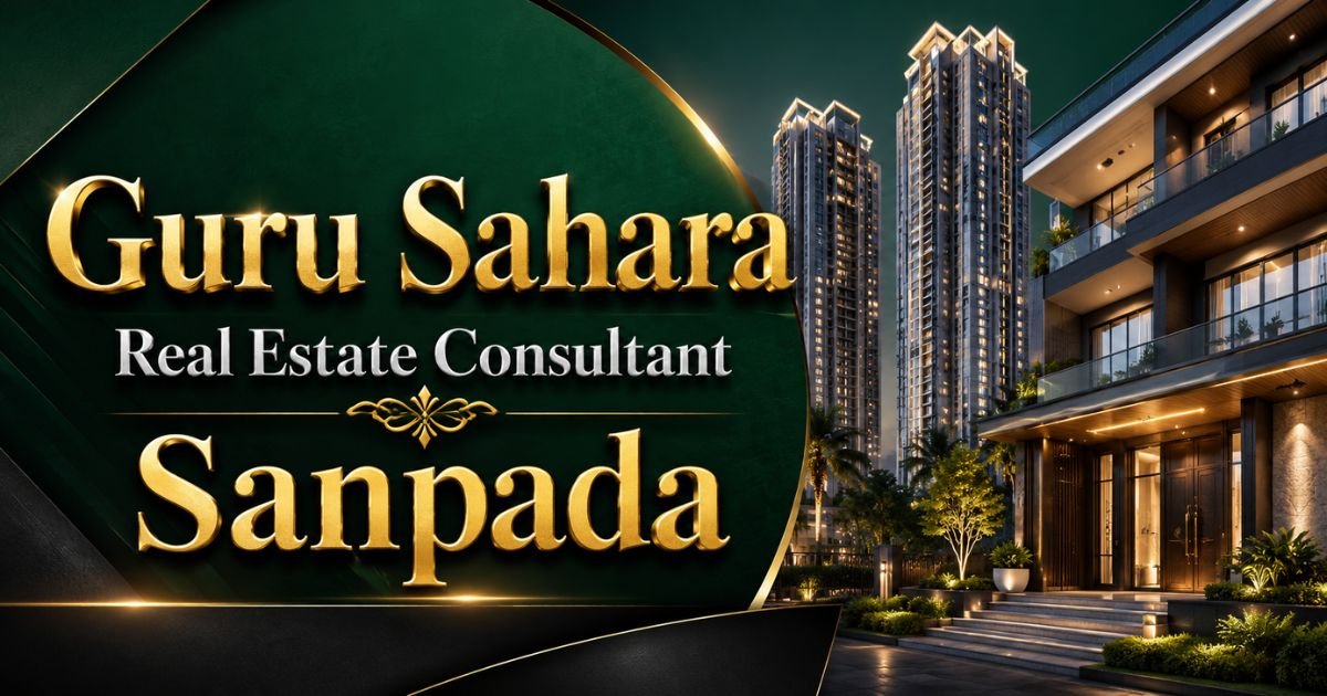 Guru Sahara Real Estate Consultant Sanpada