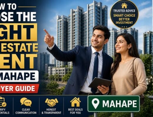 How to Choose the Right Real Estate Agent in Mahape Full Buyer Guide