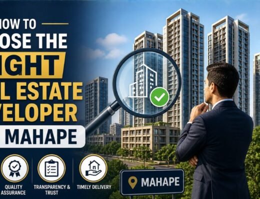 How to Choose the Right Real Estate Developer in Mahape