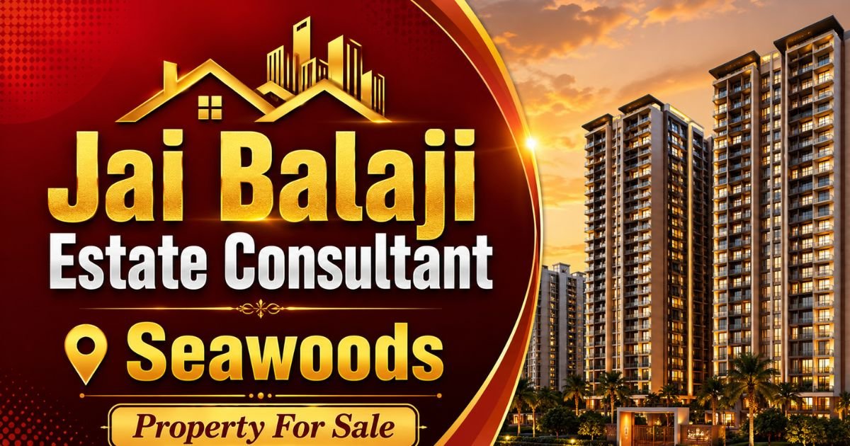 Jai Balaji Estate Consultant Seawoods