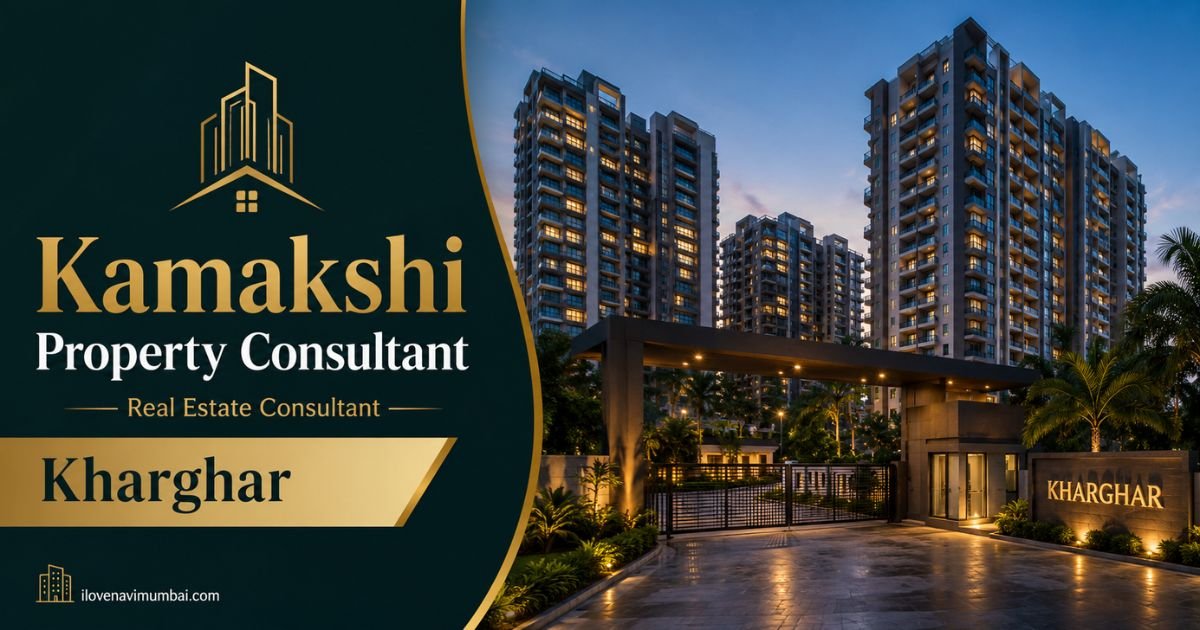 Kamakshi Property Consultant Kharghar