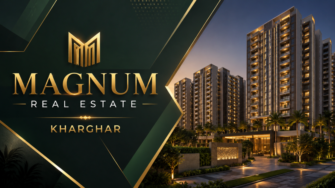 Magnum Real Estate Kharghar