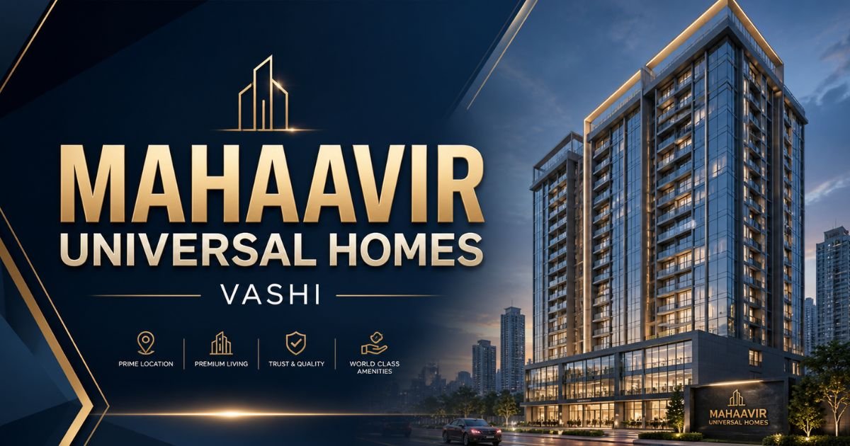 Mahaavir Universal Homes Vashi