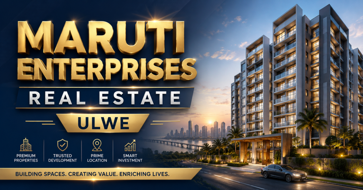 Maruti Enterprises Real Estate Ulwe