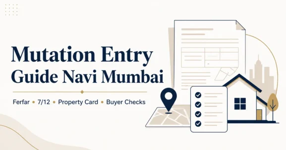 Mutation entry is one of the most misunderstood property-record terms in Maharashtra.