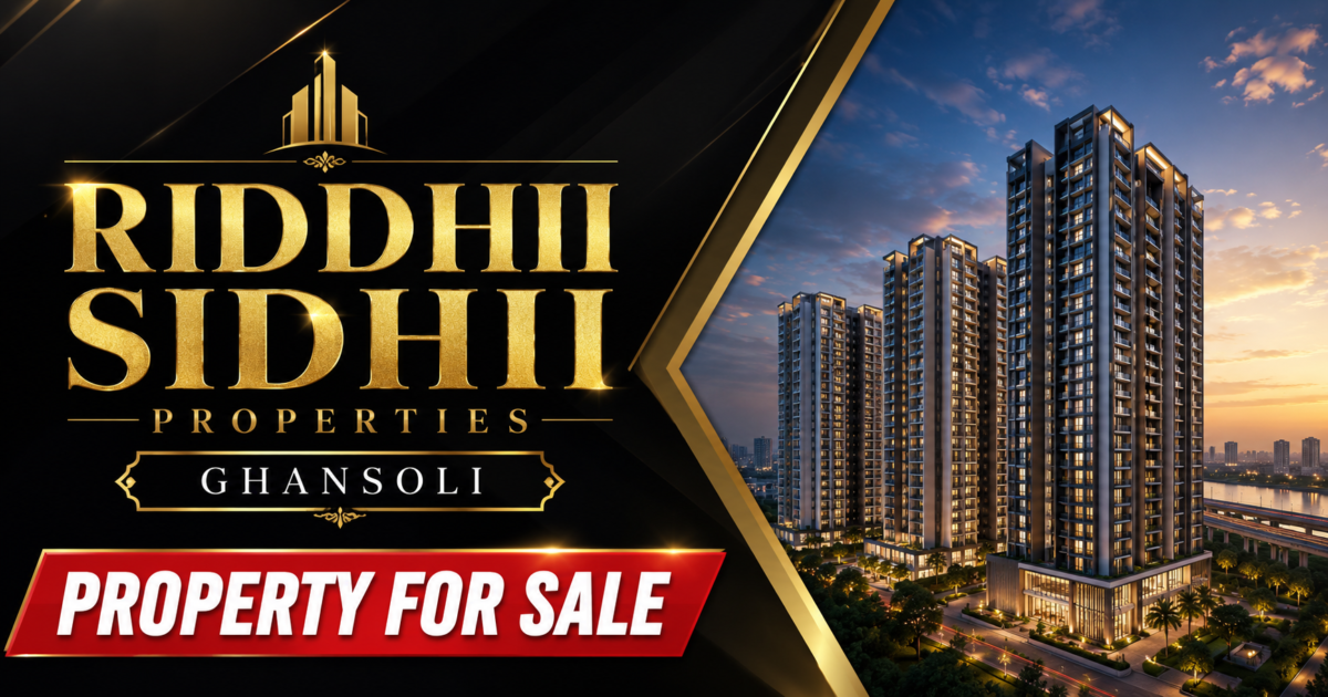 Riddhii Sidhii Properties Ghansoli