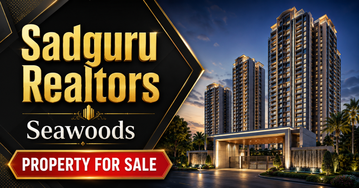 Sadguru Realtors Seawoods