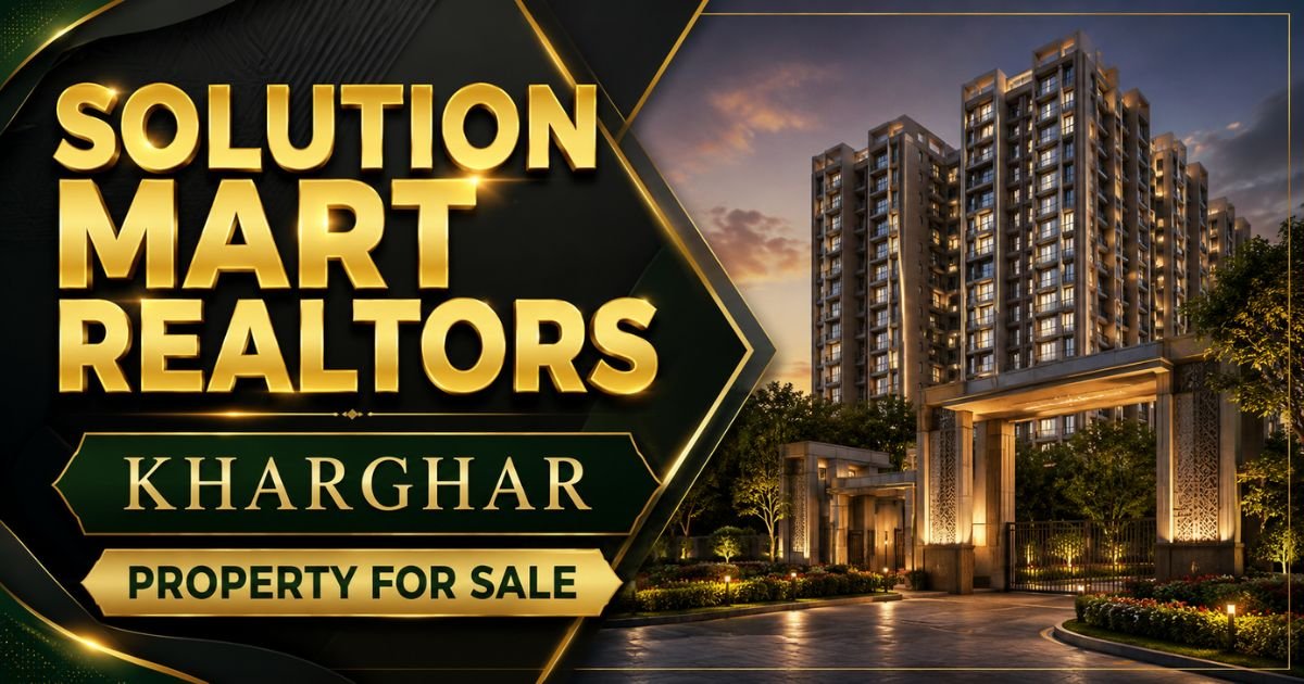Solution Mart Realtors Kharghar