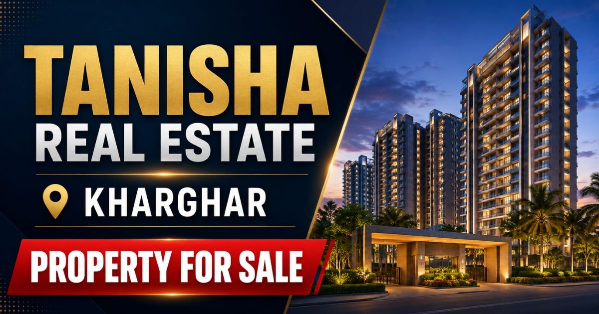 Tanisha Real Estate Kharghar