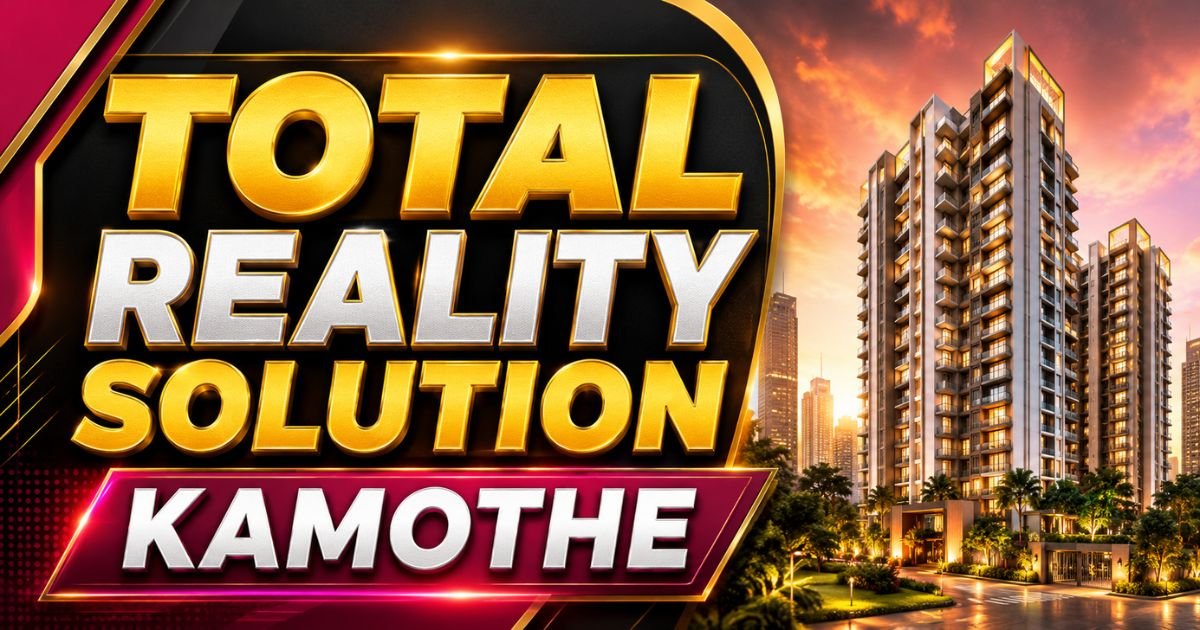 Total Reality Solution Kamothe