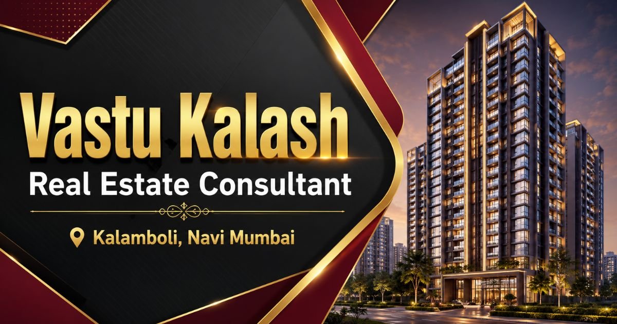 Vastu Kalash Real Estate Consultant Kalamboli