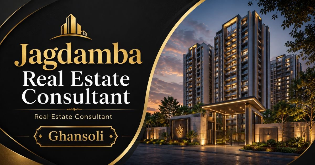 Jagdamba Real Estate Consultant Ghansoli