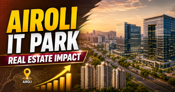 Airoli IT Park Real Estate Impact