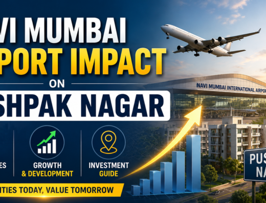 Navi Mumbai Airport Impact on Pushpak Nagar Property Prices, Growth & Investment Guide