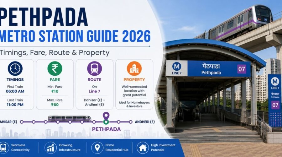 Pethpada Metro Station Guide: Timings, Fare, Route & Property Impact