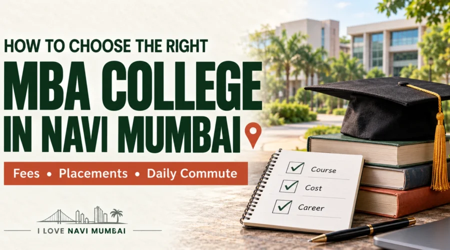 How to Choose the Right MBA College in Navi Mumbai